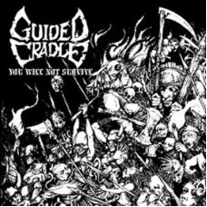 GUIDED CRADLE - You Will Not Survive (DIGIPAK CD)